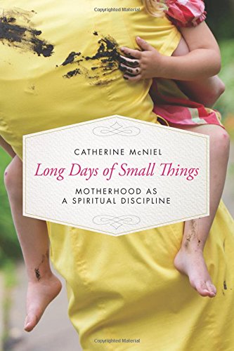 Motherhood As a Spiritual Discipline