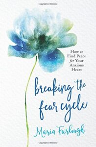 Breaking the Parenting Fear Cycle - Parenting Like Hannah
