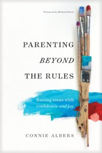 Parenting Teens Beyond the Rules - Parenting Like Hannah